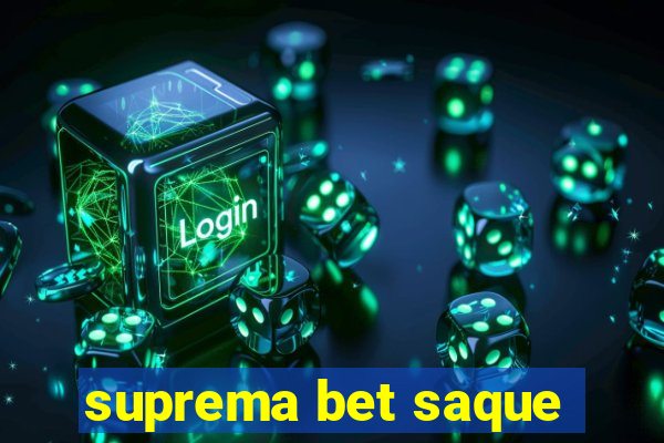 suprema bet saque